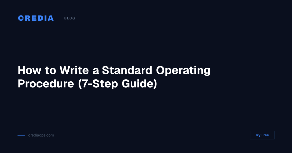 How to Write a Standard Operating Procedure (7-Step Guide) | Credia